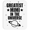Greatest Mimi In The Universe Mousepad