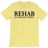 funny t shirt rehab is for quitters rude tee offensive shirt T-Shirt