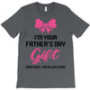 I'm Your Father's Day Gift Mom Says You're Welcome Baby Girl T-Shirt