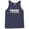 today i am mainly being a lazy bastard Tank Top