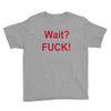 Wait Youth Tee