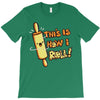 this İs how i roll T-Shirt