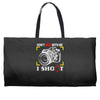 don't mess with me i shoot Weekender Totes