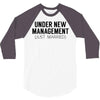 under new management just married 3/4 Sleeve Shirt