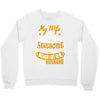 My Wife Is Super Awesome Her Husband Crewneck Sweatshirt