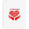 autism mom my heart Mousepad