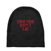Friends Don't Lie - Stranger Things quote Baby Beanies