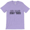 no hair dont care T-Shirt