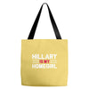 hillary is my homegirl funny Tote Bags