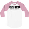 gamer since birth 3/4 Sleeve Shirt