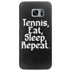 tennis eat sleep repeat Samsung Galaxy S7 Edge