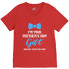 I'm Your Mother's Day Gift Dad Says You Are Welcome Baby Boy V-Neck Tee