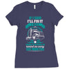 If I Said I Will Fix It I Will Ladies Fitted T-Shirt