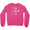 Do or Do Not Crewneck Sweatshirt