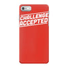 challenge accepted iPhone 7 Case