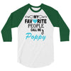 my favorite people call me poppy 3/4 Sleeve Shirt