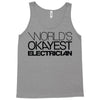 worlds okayest electrician Tank Top
