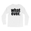 whatever (2) Long Sleeve Shirts