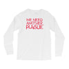 we need another plague Long Sleeve Shirts