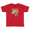take me away from here Toddler T-shirt
