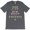 I'M Not Gay But My Best Friend Is T-Shirt