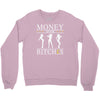 money over bitches graphic Crewneck Sweatshirt