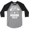 Awesome Mamaw Looks Like 3/4 Sleeve Shirt