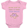 never give up on dreams Baby Onesie