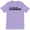 i'd rather be running funny cool run runner marathon sport athlete shi T-Shirt