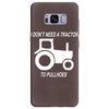 i dont need a tractor to pull hoes funny Samsung Galaxy S8 Plus