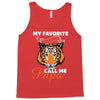 My Favorite People Call Me Papa Tank Top