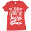 Don't Be Jealous I Know My Wife Is Smokin' Hot but She Can't Help It Ladies Fitted T-Shirt
