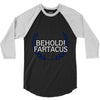 behold fartacus 3/4 Sleeve Shirt