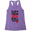 Keep Calm And Kill Zombies Racerback Tank