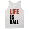 life is ball Tank Top