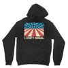 I Don't Kneel Hoodie