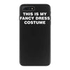 this is my fancy dress costume iPhone 7 Plus Case