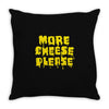 more cheese please Throw Pillow