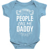 My Favorite People Call Me Daddy Baby Bodysuit