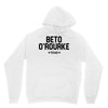 Beto O'rourke Texas Unisex Hoodie