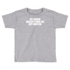 my beard doesn't have an off switch Toddler T-shirt