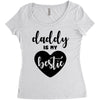 Daddy is My Bestie Women's Triblend Scoop T-shirt