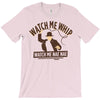 watch me whip T-Shirt