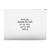 still talking light Accessory Pouches
