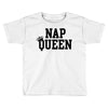 nap queen Toddler T-shirt