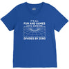its all fun and games until someone divides V-Neck Tee
