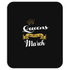 queens are born in march Mousepad