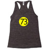 73 the perfect number t shirt the big bang theory cool funny Racerback Tank