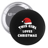 this girl loves christmas Pin-back button