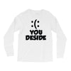 you deside Long Sleeve Shirts